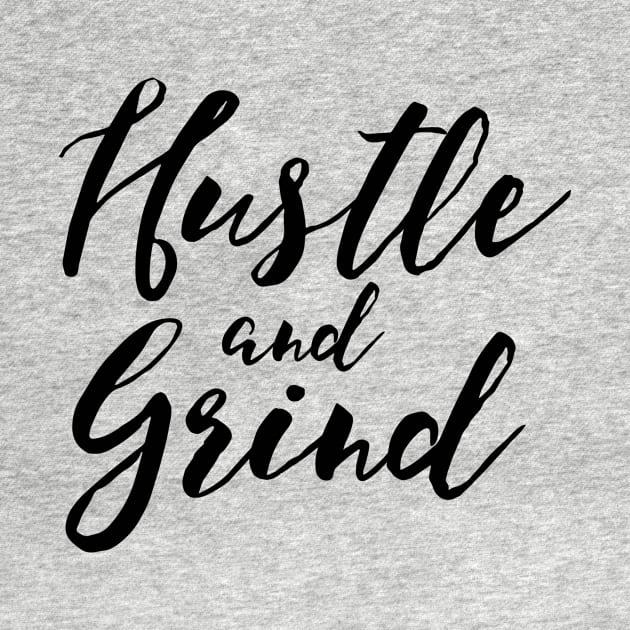 Hustle & Grind by Woah_Jonny